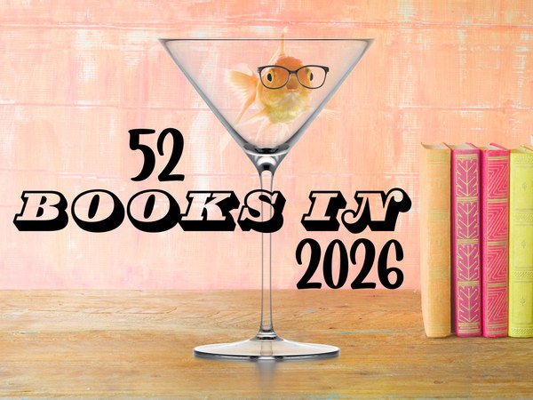 Fish in a cocktail glass that says 52 Books in 2026